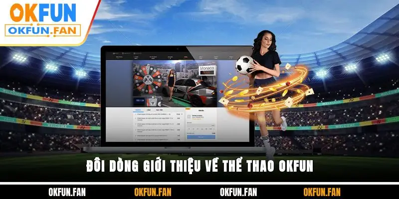 Đôi dòng giới thiệu về thể thao OKFUN