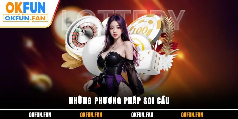 Những phương pháp soi cầu