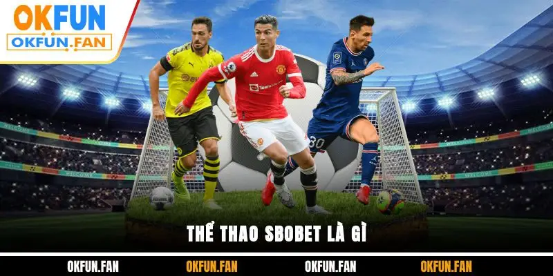 Thể thao SBOBET là gì