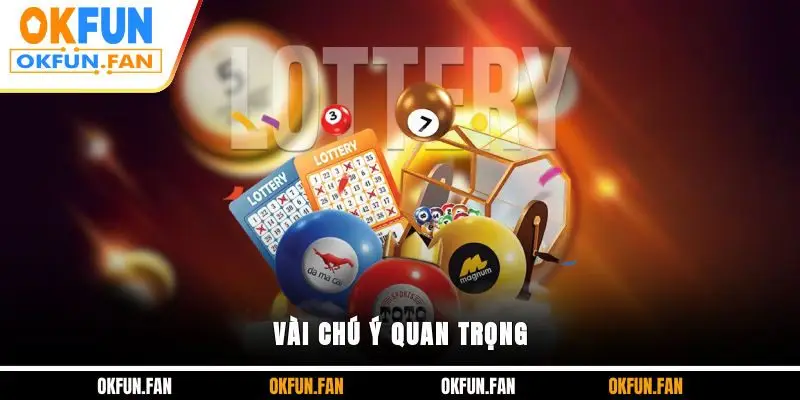 Vài chú ý quan trọng